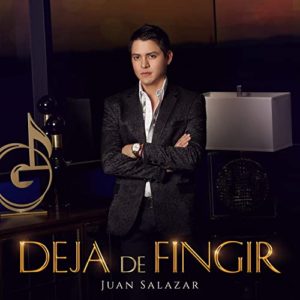 Deja De Fingir - Juan Salazar - Gerencia360