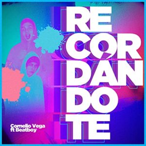 Recordándote - Cornelio Vega y Su Dinastia ft. BeatBoy