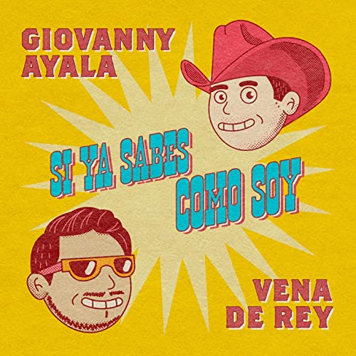 Si Ya Sabes Cómo Soy - Giovanny Ayala X Vena De Rey